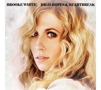 High Hopes & Heartbreak (Dig) by Brooke White (2009-07-21)