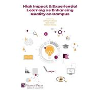 High Impact & Experiential Learning as Enhancing Quality on Campus (Education)