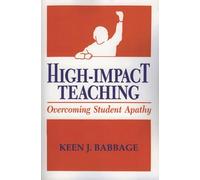 High Impact Teaching: Overcoming Student Apathy