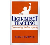 High Impact Teaching: Overcoming Student Apathy