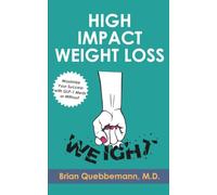 High Impact Weight Loss: Maximize Your Success with GLP-1 Meds or Without