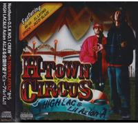 High Lac & Lil Azian a - H-Town Circus