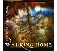 High Line Riders - Walking Home