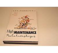 High-Maintenance Relationships