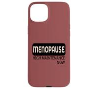 HIGH MAINTENANCE WOMEN IN MENOPAUSE Case for iPhone 15 Plus