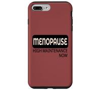 HIGH MAINTENANCE WOMEN IN MENOPAUSE Case for iPhone 7 Plus/8 Plus