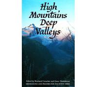 High Mountains, Deep Valleys: Meditations and Prayers for the down Times (An Albatross book)