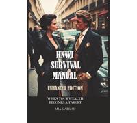 High Net Worth Individuals Survival Manual Enhanced Edition: When your wealth becomes a target (TaxHells.com)