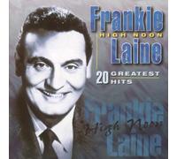 High Noon: 20 Greatest Hits by Frankie Laine (2006-04-25j