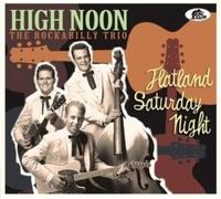 HIGH NOON Flatland Saturday Night (CD)