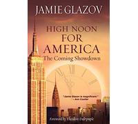 High Noon for America: The Coming Showdown