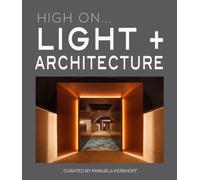 High On… Light + Architecture