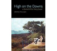 High on the Downs - A Festschrift for Harry Guest
