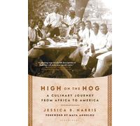 { High on the Hog: A Culinary Journey from Africa to AmericaPaperback } Harris, Jessica B. ( Author ) Jan-17-2012 Paperback
