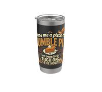 High On The Hog s Humble Pie Saying Stainless Steel Insulated Tumbler