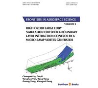 High Order Large Eddy Simulation for Shock-Boundary Layer Interaction Control by a Micro-ramp Vortex Generator (Frontiers in Aerospace Science)