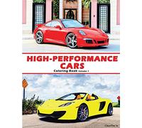 High-Performance Cars: A Coloring Book of Cars: Volume 1