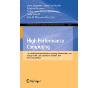 High Performance Computing : 11th Latin American High Performance Computing Conference, CARLA 2024, Santiago de Chile, Chile, September 30 - October 4, 2024, Revised Selected Papers