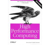 High Performance Computing 2e (Risc Architectures, Optimization & Benchmarks)