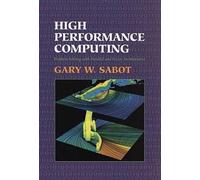 High Performance Computing: Problem Solving with Parallel and Vector Architectures