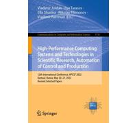 High-Performance Computing Systems and Technologies in Scientific Research, Automation of Control and Production : 12th International Conference, HPCST 2022, Barnaul, Russia, May 20-21, 2022, Revised