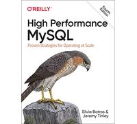 High Performance MySQL – Proven Strategies for Operating at Scale