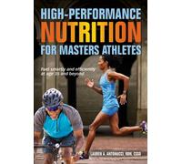 High-Performance Nutrition for Masters Athletes