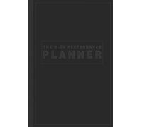 High Performance Planner: To Do List and Productivity Diary