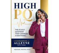 High PQ: The P.I.V.O.T. Quotient That Changes Everything