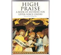 High Praise: A Book of Anthems