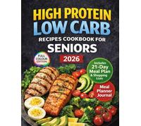 High Protein Low Carb Recipes Cookbook For Senior 2026
