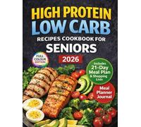 High Protein Low Carb Recipes Cookbook For Senior 2026