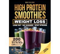 HIGH PROTEIN SMOOTHIES For Weight Loss: Lose Fat - No Hunger - Stay Strong