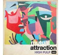 High Pulp - Mutual Attraction Vol.2 [VINYL]