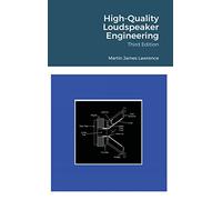 High-Quality Loudspeaker Engineering