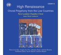 High Renaissance: Choral Polyphony from the Low Countries