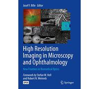 High Resolution Imaging in Microscopy and Ophthalmology: New Frontiers in Biomedical Optics