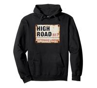 High Road N17 Tottenham London Aged Street Sign Pullover Hoodie