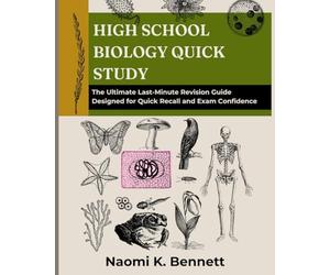 High School Biology Quick Study: The Ultimate Last-Minute Revision Guide Designed for Quick Recall and Exam Confidence
