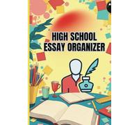 High School Essay Organizer: Academic Writing Planner with 112 Structured Pages | Perfect for Essay Planning, Drafting & Brainstorming