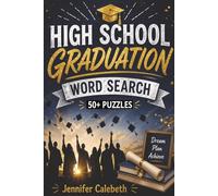 High School Graduation Word Search: Puzzles for Teens|6x9 inches, 120 pages|60 Word Searches|Solutions Included|Great Gift for Graduates