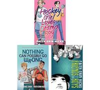 High School Graphic Novel Collection by Faith Erin Hicks: Hockey Girl Loves Drama Boy, Nothing Can Possibly Go Wrong & Friends With Boys - Tales of Friendship, Identity & Adolescence (3-Book Set)