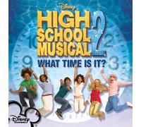 High School Musical What Time Is It? from 'High School Musical 2' (CD)