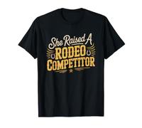 High School Rodeo Mom She Raised Competitor Western Cowboy T-Shirt