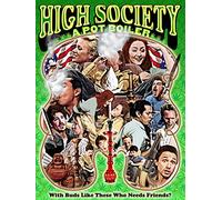 High Society: A Pot Boiler