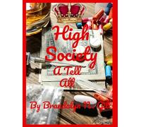 High Society: A Tell All: 1