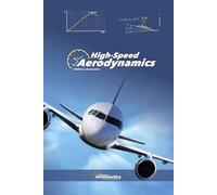 High-Speed Aerodynamics. Pilot handbook: Aviation study guide