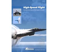 High-Speed Flight: Aerodynamics Beyond the Speed of Sound