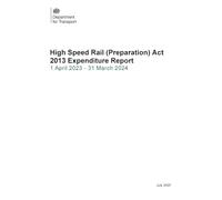 High Speed Rail (Preparation) Act 2013 Expenditure Report 1 April 2023 - 31 March 2024 17/07/2025