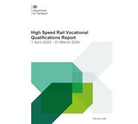 High Speed Rail Vocational Qualifications Report 1 April 2023 - 31 March 2024 26/02/2026